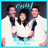 The Cool Notes - Magic Lover / House of Love