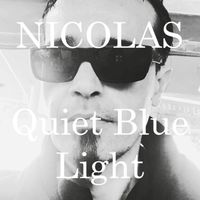 Nicolas - Quiet Blue Light