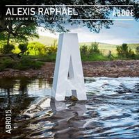 Alexis Raphael - You Know That I Love You