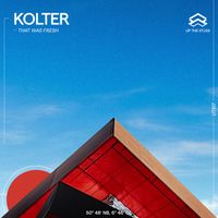 KOLTER - That Was Fresh