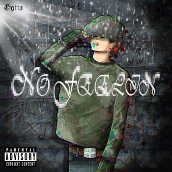 Gotta - No Feelin (Explicit)