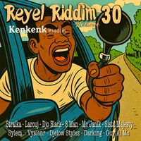 Guy Al MC - Réyèl Riddim, vol. 30 (Kenkenk Riddim)