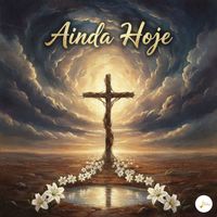 Fé em Melodias - Ainda Hoje