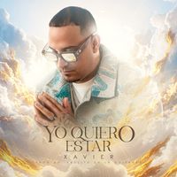 Xavier - Yo Quiero Estar
