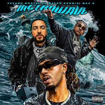 French Montana - Metro Wave (Explicit)