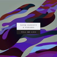 Satin Jackets, Panama - Tell Me Lies