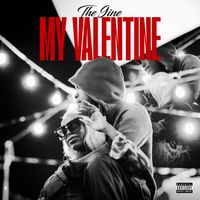 The 9ine - My Valentine (Explicit)