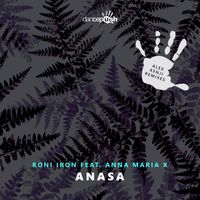 Roni Iron - Anasa (Alex Kenji Remixes)
