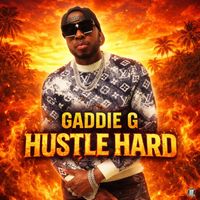 Gaddie G - HUSTLE HARD (official audio)