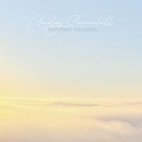 Charley Summerhill - Sleeping On Clouds