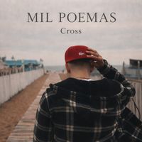 Cross - Mil Poemas (Explicit)