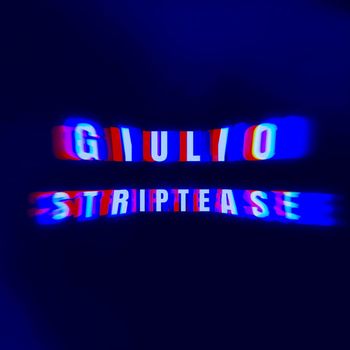GIULIO - Striptease