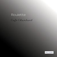 Roulette - Cafè Chantant