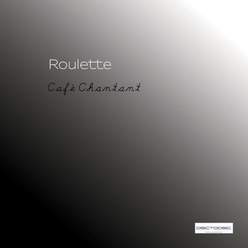 Roulette - Cafè Chantant