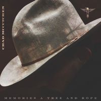Chad McCutchen - Memories A Tree And Rope