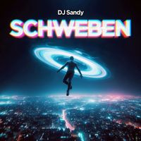 Dj Sandy - Schweben