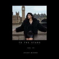 Jackey Mishra - To The Star's