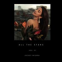 Jackey Mishra - All The Stars
