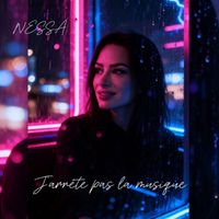 NESSA - J’arrête pas la musique (Explicit)