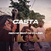 Casta - Rien ne sert de courir (Explicit)