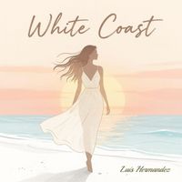 Luis Hermandez - White Coast