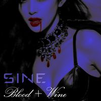 SINE - Blood + Wine