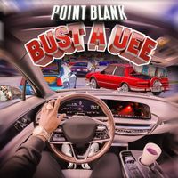 POINT BLANK - Bust a Uee