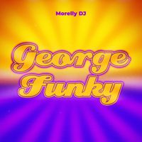Morelly DJ - George Funky