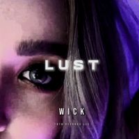 Wick - LUST (Remix)