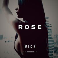 Wick - Rose (Remix [Explicit])