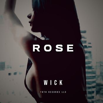 Wick - Rose (Remix [Explicit])