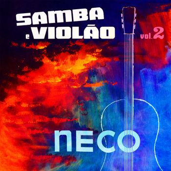 Neco - Samba e Violão, Vol. 2