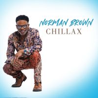 Norman Brown - Chillax
