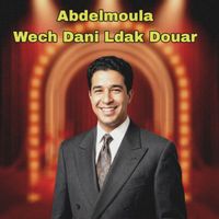 Abdelmoula - Wech Dani Ldak Douar