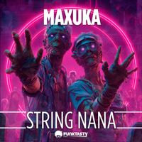 Maxuka - String Nana