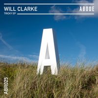 Will Clarke - Tricky EP