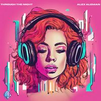 Alex Aleman - Through The Night