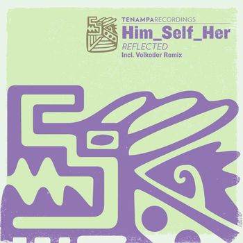 Him_Self_Her - Reflected