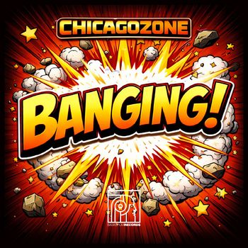 Chicago Zone - Banging