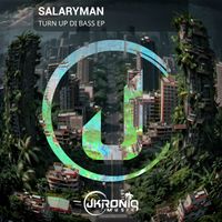Salaryman - Turn Up Di Bass EP