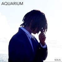 SOLIS - AQUARIUM (Explicit)