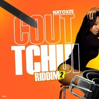 Natoxie - Cout Tchui Riddim 2 (Explicit)