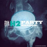 H2 - Party Harder