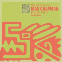 Max Chapman - Impact EP