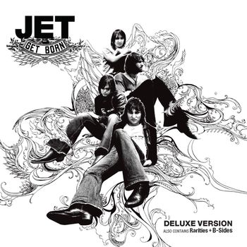 Jet - Get Born (Deluxe Version) (Explicit)