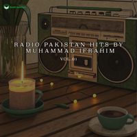 Muhammad Ifrahim - Radio Pakistan Hits By Muhammad Ifrahim, Vol.01