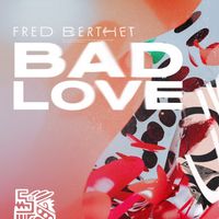Fred Berthet - Bad Love