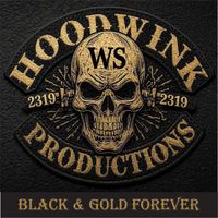 Hoodwink - Black & Gold Forever