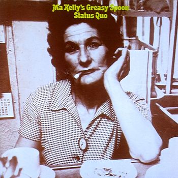 Status Quo - Ma Kelly's Greasy Spoon