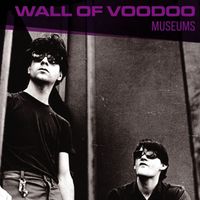 Wall of Voodoo - Museums